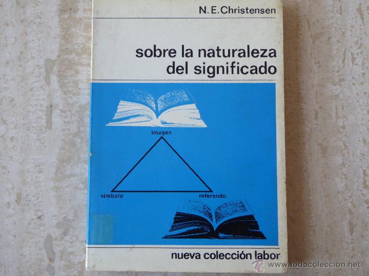 Libros de segunda mano: Sobre la naturaleza del significado. N.E.Christensen. - Foto 1