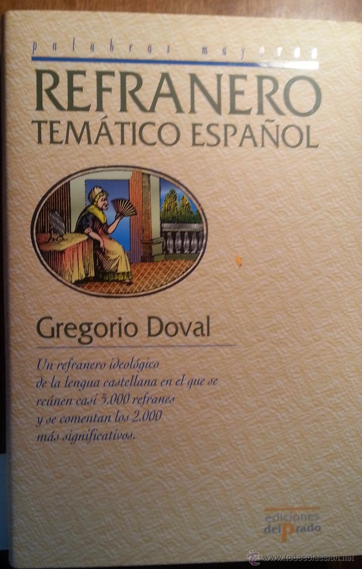 Libros de segunda mano: REFRANERO TEMATICO ESPA&Ntilde;OL - GREGORIO DOVAL - Foto 1