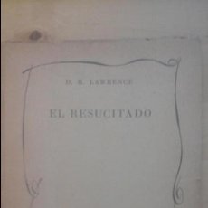 Libros de segunda mano: D. H. LAWRENCE: EL RESUCITADO, ( EDITORIAL LEYENDA, MÉXICO, 1944). Lote 48716092