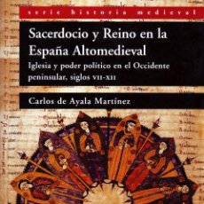 Libros de segunda mano: SACERDOCIO Y REINO EN LA ESPAÑA MEDIEVAL. DE AYALA MARTINEZ, CARLOS. H-660