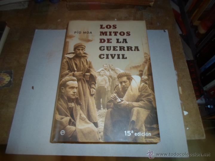 Libros de segunda mano: Pio Moa, Los mitos de la Guerra Civil, 15 ed. La Esfera, 2003 - Foto 1