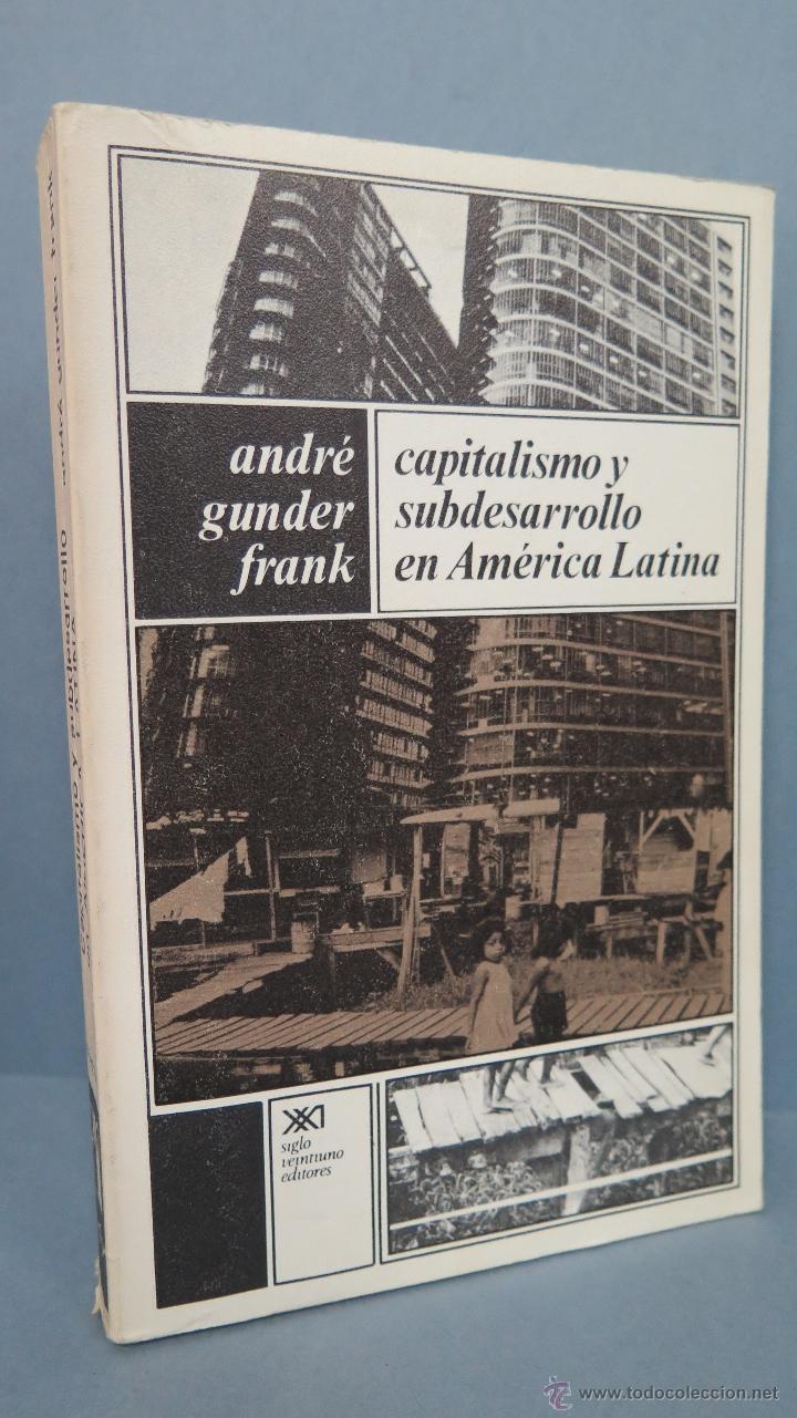 Capitalismo Y Subdesarrollo En Amrica Latina Andre Gunder Frank Pdf 7738