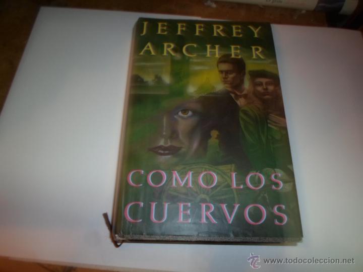 Libros de segunda mano: Jeffrey Archer,Como los cuervos, Circulo de Lectores - Foto 1