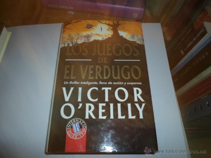 Libros de segunda mano: Victor Oreilly, Los juegos de el verdugo, Ed. B - Foto 1