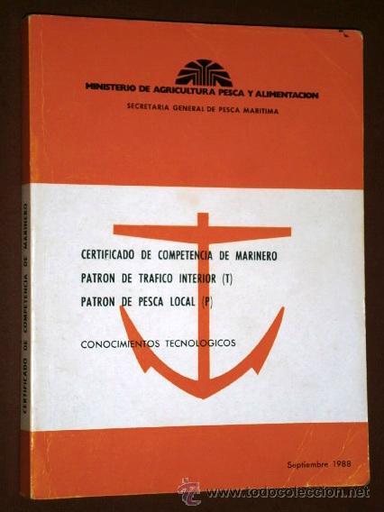 Libri di seconda mano: Conocimientos tecnol&oacute;gicos del Marinero por Secretar&iacute;a General de Pesca Mar&iacute;tima, Madrid 1988