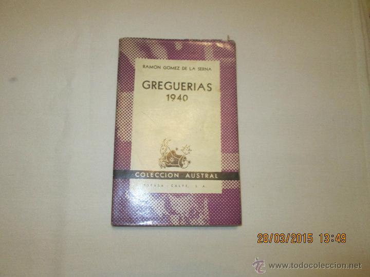 Libros de segunda mano: GREGUERIAS 1940 - RAMON GOMEZ DE LA SERNA - 1940 - Foto 1