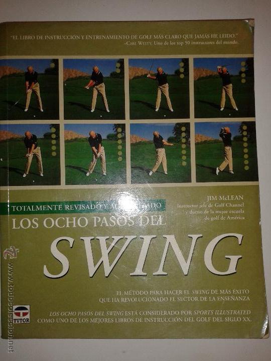 Libros de segunda mano: LOS OCHO PASOS DEL SWING 2007 JIM McLEAN   EDICIONES TUTOR - Foto 1