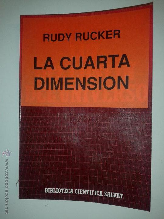 Libros de segunda mano: LA CUARTA DIMENSI&Oacute;N 1987 RUDY RUCKER BIBLIOTECA CIENT&Iacute;FICA SALVAT 78 - Foto 1