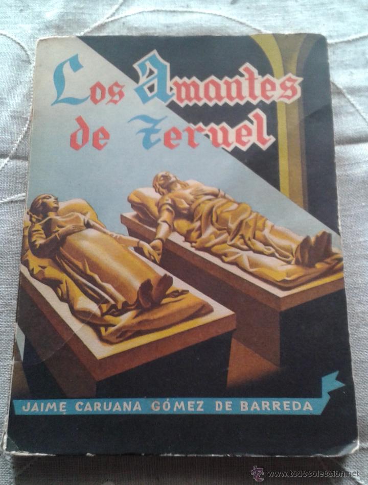 Libros de segunda mano: LOS AMANTES DE TERUEL ED. ECIR 1963 - Foto 1