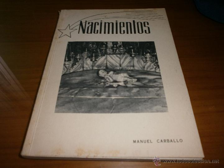Libros de segunda mano: NACIMIENTOS &ndash; MANUEL CARBALLO &ndash; MALAGA 1962 - Foto 1