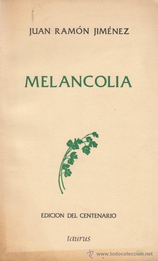 Libros de segunda mano: JUAN RAM&Oacute;N JIM&Eacute;NEZ / MELANCOL&Iacute;A. EDICI&Oacute;N LIMITADA 280 EJEMPLARES. ED. TAURUS. - Foto 1