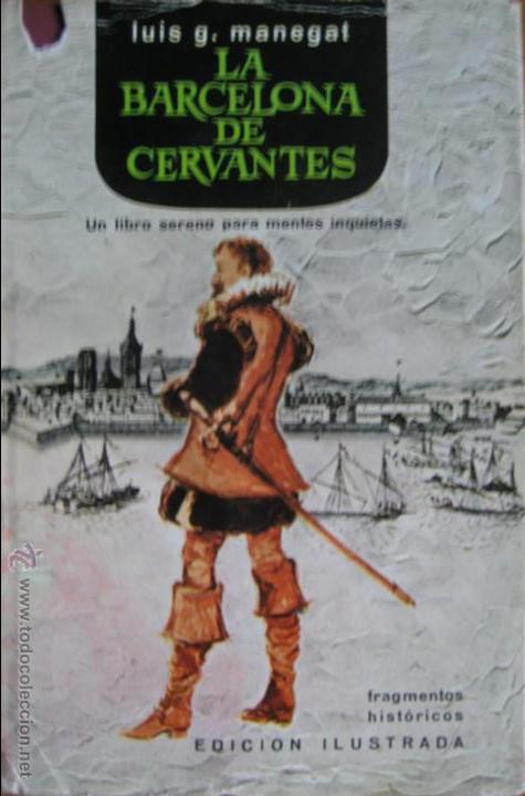 Libros de segunda mano: Manegat, Luis G. / La Barcelona de Cervantes - Foto 1
