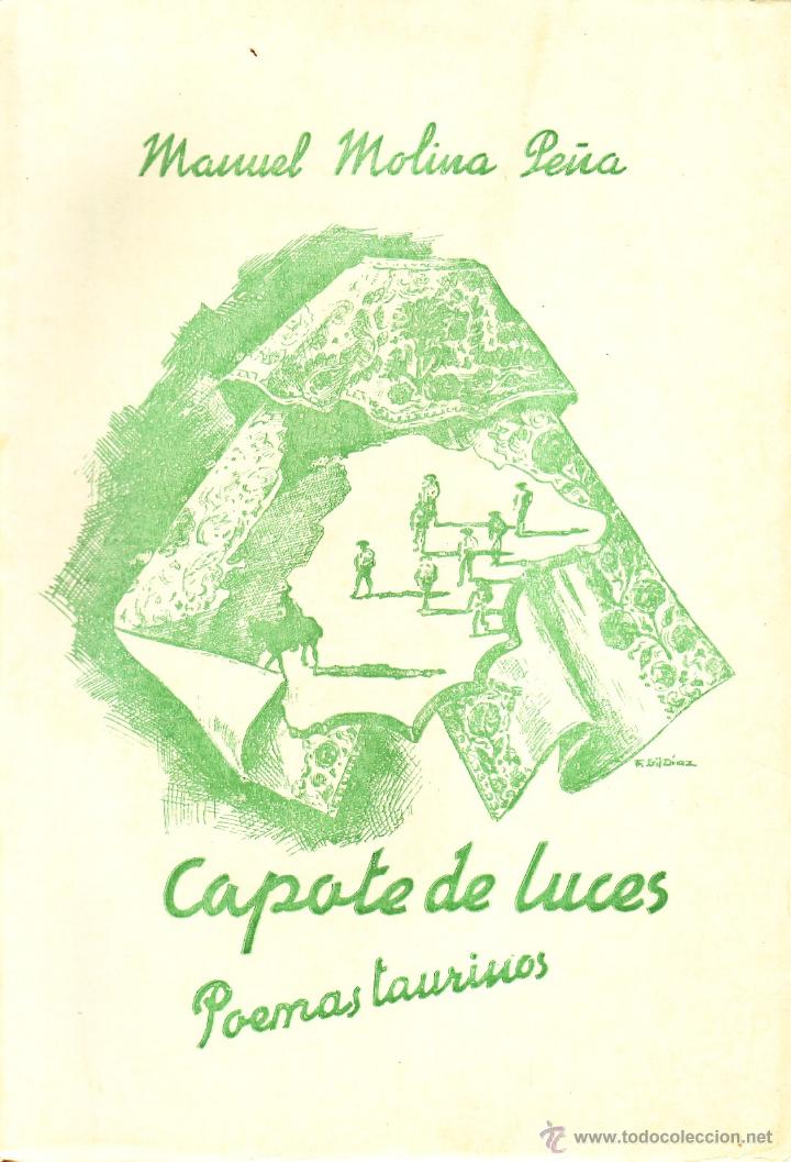 Libri di seconda mano: CAPOTE DE LUCES. POEMAS TAURINOS. MOLINA PE&Ntilde;A, MANUEL. T-279