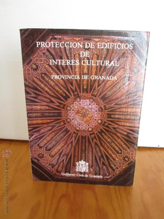 Libros de segunda mano: PROTECCION DE EDIFICIOS DE INTERES CULTURAL PROVINCIA DE GRANADA. E.D. GOBIERNO CIVIL DE GRANADA. - Foto 1