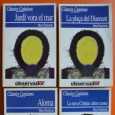 Libri di seconda mano: 4 LIBROS - CLASSICS CATALANS DEL S. XX - DIARI EL OBSERVADOR 1991 - MERCÈ RODOREDA - ALOMA....