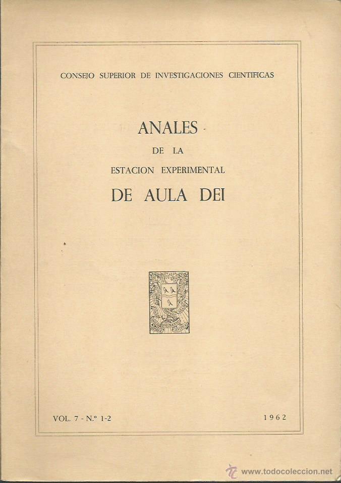 Second hand books: ANALES DE LA ESTACI&Oacute;N EXPERIMENTAL DE AULA DEI. Vol. 7 &ndash;N&ordm; 1-2.  (C.S.I.C, 1962)