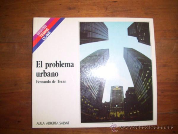 Libros de segunda mano: TER&Aacute;N, Fernando de. El problema urbano. [Temas Clave ; 82] - Foto 1