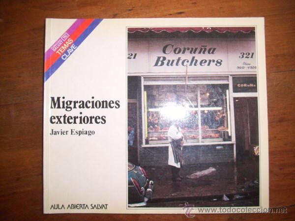 Libros de segunda mano: ESPIAGO, Javier. Migraciones exteriores. [Temas Clave ; 86] - Foto 1