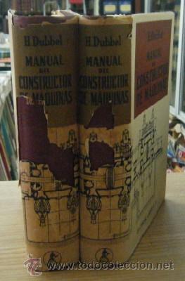 Second hand books: MANUAL DEL CONSTRUCTOR DE M&Aacute;QUINAS. 2 TOMOS. DUBBEL,H.   A-MEC-273
