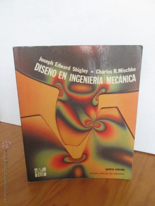 Diseño En Ingeneria Mecanica. Joseph E.shigley. - Comprar En ...