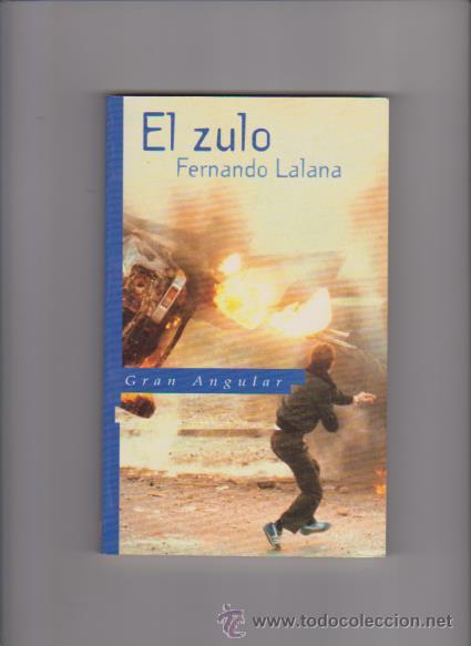 Libros de segunda mano: EL ZULO - FERNANDO LALANA - EDICIONES SM & GRAN ANGULAR 1996 - Foto 1