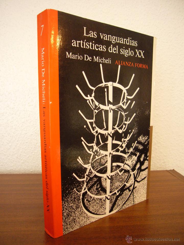Libros de segunda mano: MARIO DE MICHELI: LAS VANGUARDIAS ART&Iacute;STICAS DEL SIGLO XX (ALIANZA FORMA, 1995) MUY BUEN ESTADO
