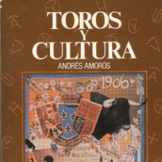Libros de segunda mano: ANDRÉS AMORÓS, TOROS Y CULTURA, COLECCIÓN LA TAUROMAQUIA, 7, ESPASA CALPE. Lote 82326819