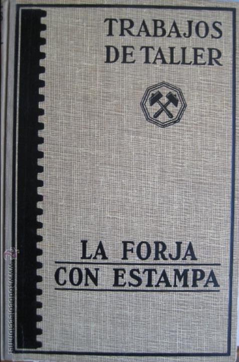 Libros de segunda mano: P.H. Schweissguth / La forja con estampa - Foto 1