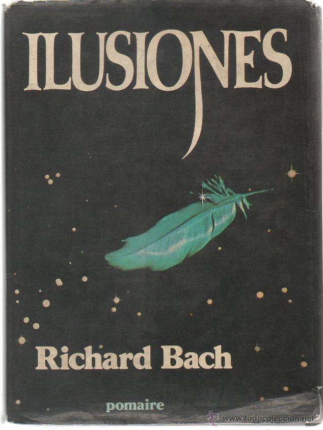 Libros de segunda mano: Ilusiones. Richard Bach.  Pomaire. 1&ordf;  edici&oacute;n, 1977 - Foto 2