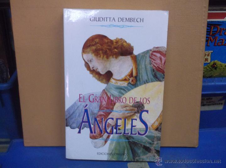 Libros de segunda mano: EL GRAN LIBRO DE LOS ANGELES / GIUDITTA DEMBECH -ED. EDICIONES OBELISCO - Foto 1