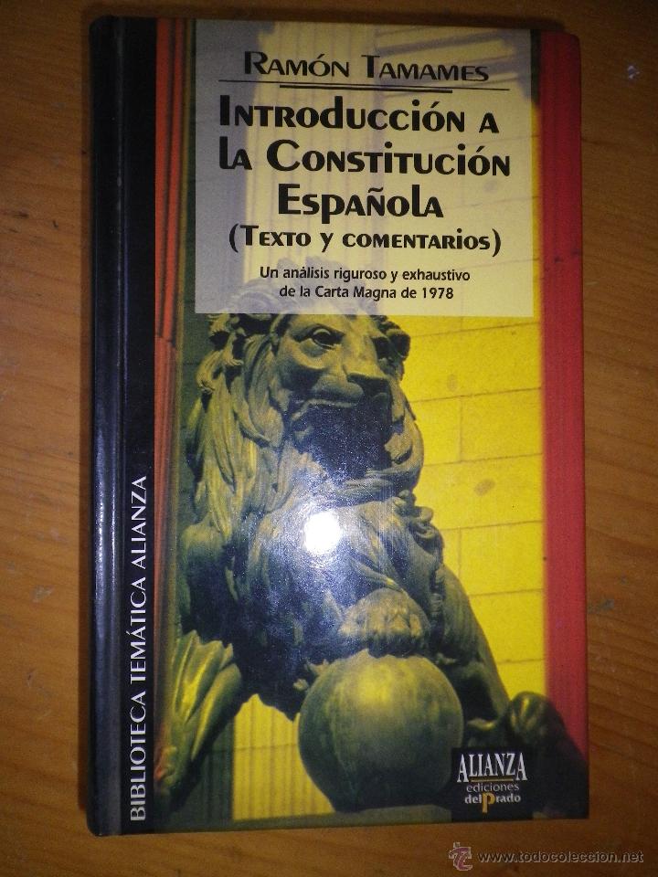 Libros de segunda mano: LIBRO INTRODUCCI&Oacute;N A LA CONSTITUCI&Oacute;N ESPA&Ntilde;OLA POR RAM&Oacute;N TAMAMES - Foto 1