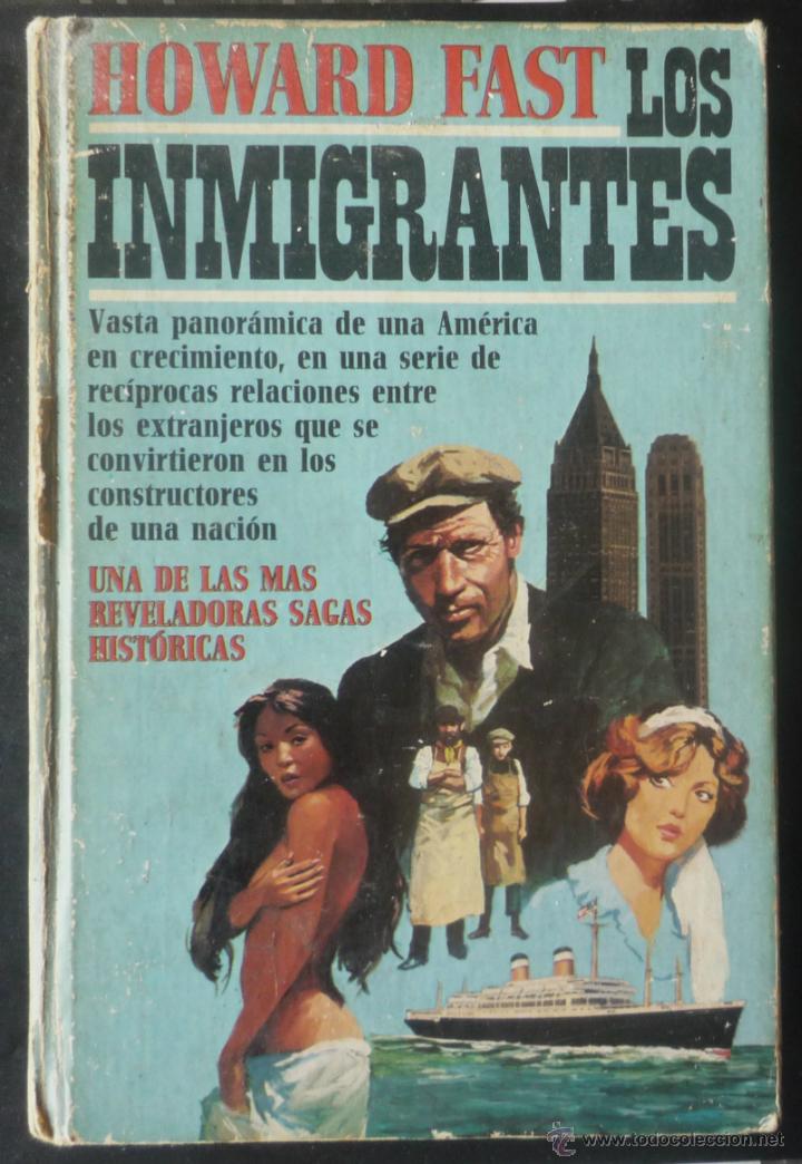 Libros de segunda mano: LOS INMIGRANTES. DE HOWARD FAST - Foto 1