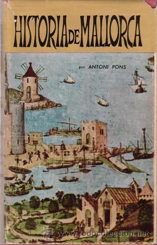 Libros de segunda mano: PONS, Antoni: HISTORIA DE MALLORCA. - Foto 1