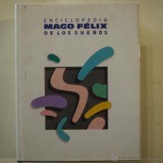 Libros de segunda mano: ENCICLOPEDIA MAGO FÉLIX DE LOS SUEÑOS - EDITORIAL IRINA - 1989