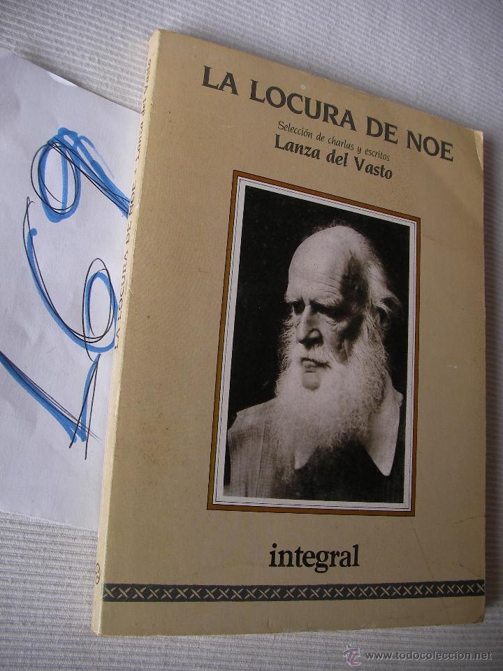 Libros de segunda mano: LA LOCURA DE NOE - LANZA DEL VASTO - Foto 1