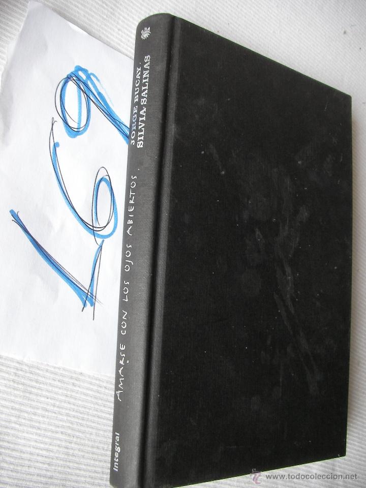 Libros de segunda mano: AMARSE CON LOS OJOS ABIERTOS - JORGE BUCAY - Foto 1