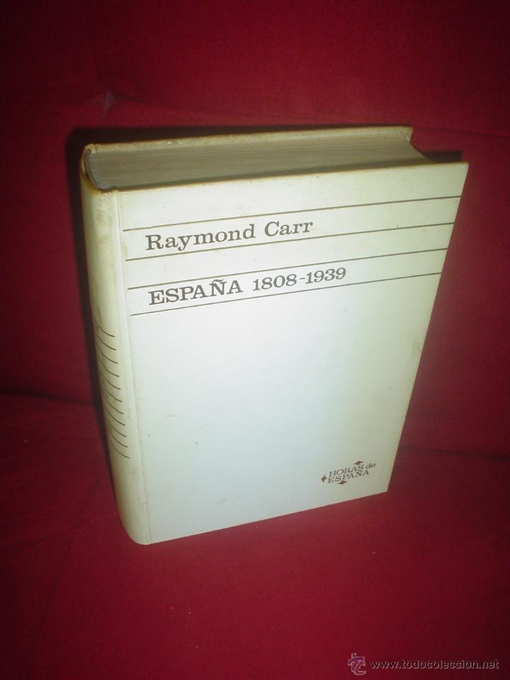 Libros de segunda mano: RAYMOND CARR: ESPA&Ntilde;A 1808 - 1939 - Foto 1