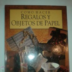 Libros de segunda mano: COMO HACER REGALOS Y OBJETOS DE PAPEL 1995 GILLIAN SOUTER EDITA CÍRCULO DE LECTORES