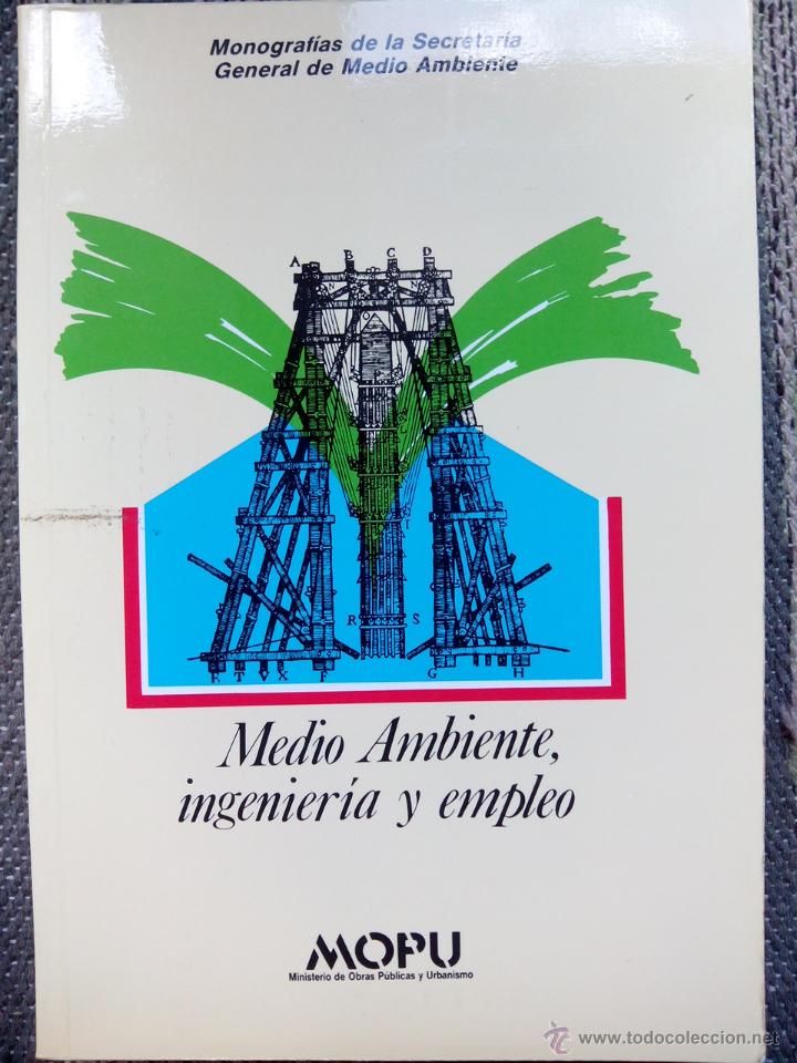 Libros de segunda mano: MEDIO AMBIENTE, INGENIERIA Y EMPLEO - Foto 1