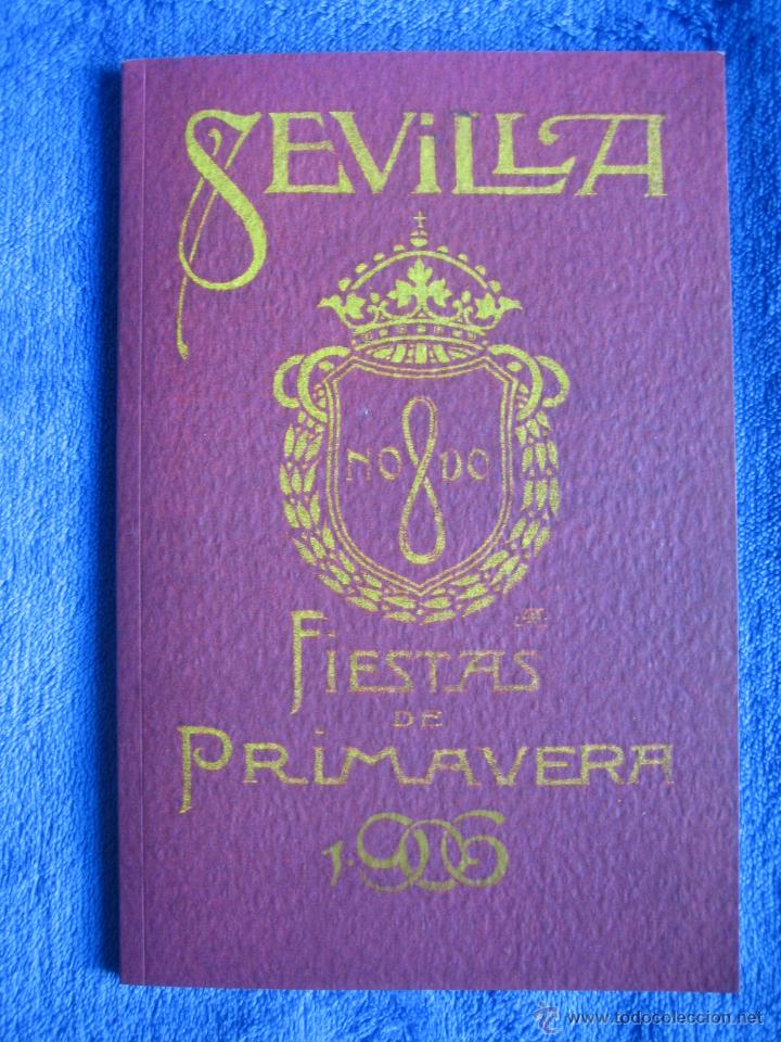 Libros de segunda mano: Sevilla. Fiestas de primavera. 1906 (facs&iacute;mil) - Foto 1