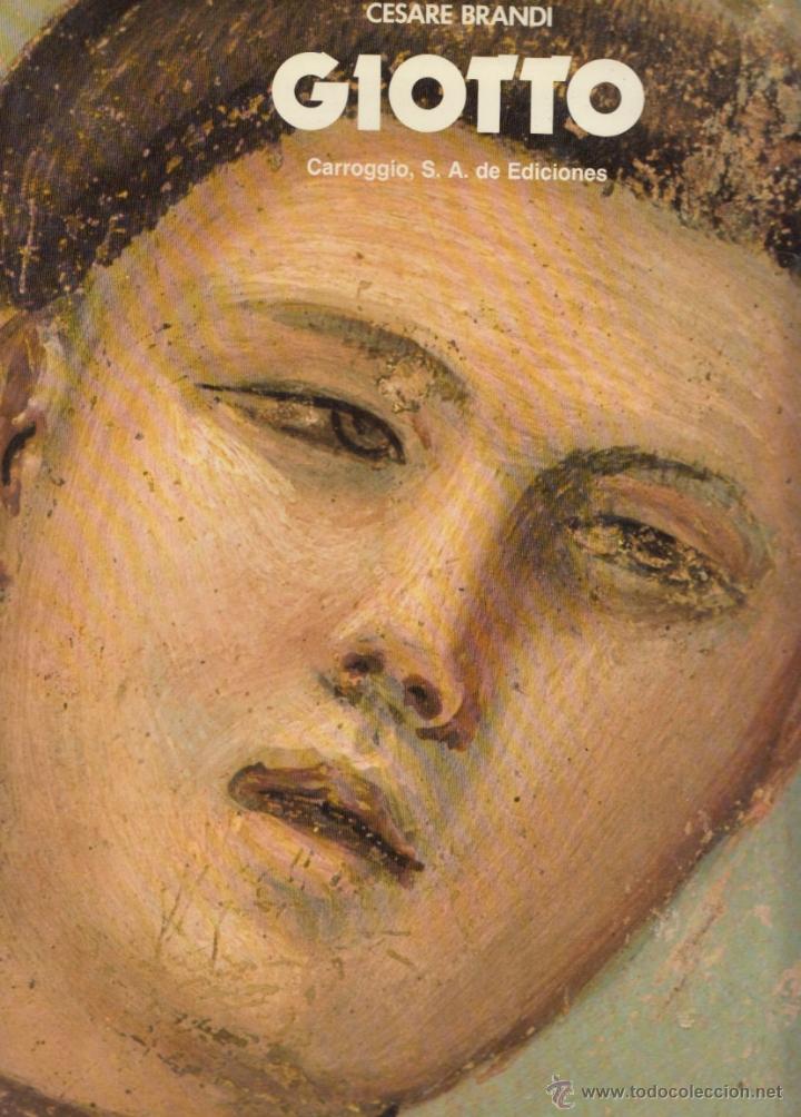 Second hand books: GIOTTO CESARE BRANDI CARROGGIO DE EDICIONES 1983 GRAN TAMA&Ntilde;O MUY ILUSTRADO FRESCOS MOSAICOS TEMPLES