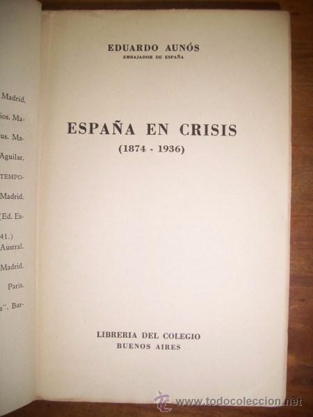 Libros de segunda mano: AUN&Oacute;S, Eduardo. Espa&ntilde;a en crisis : (1874-1936) - Foto 1