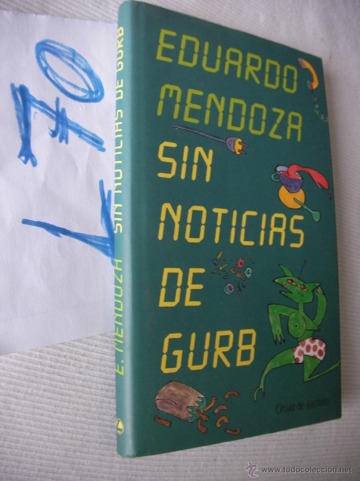 Libros de segunda mano: SIN NOTICIAS DE GURB - EDUARDO MENDOZA - Foto 1