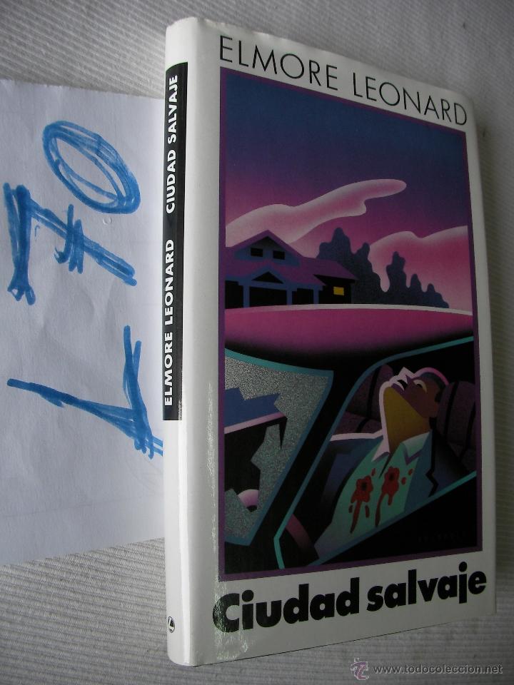 Libros de segunda mano: CIUDAD SALVAJE - ELMORE LEONARD - ENVIO GRATIS A ESPA&Ntilde;A - Foto 1