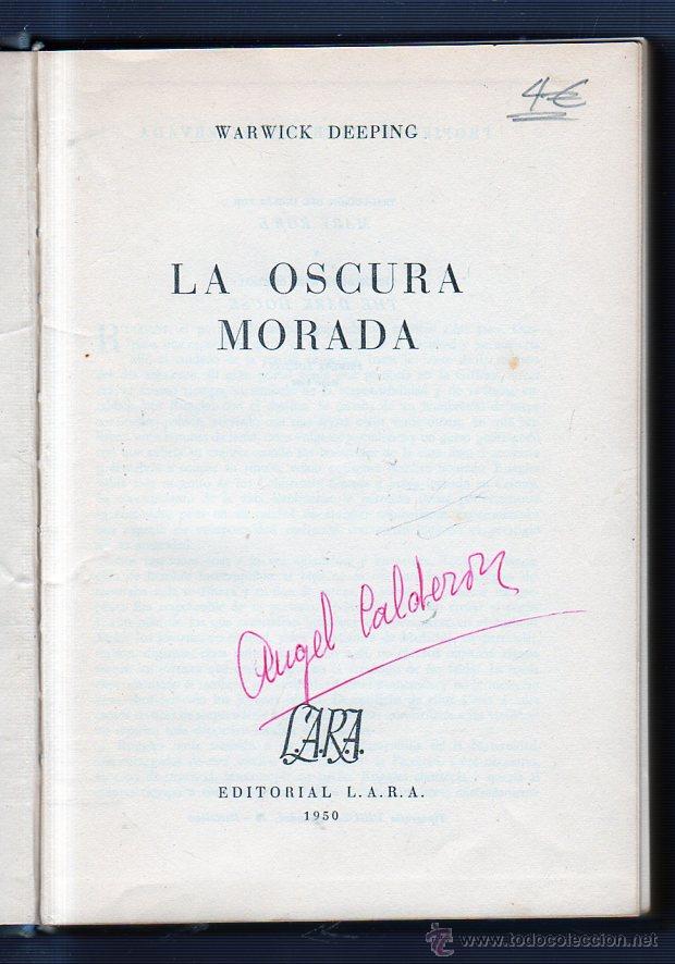 Libros de segunda mano: LA OSCURA MORADA. WARWICK DEEPING. EDITORIAL LARA. 1950 - Foto 1