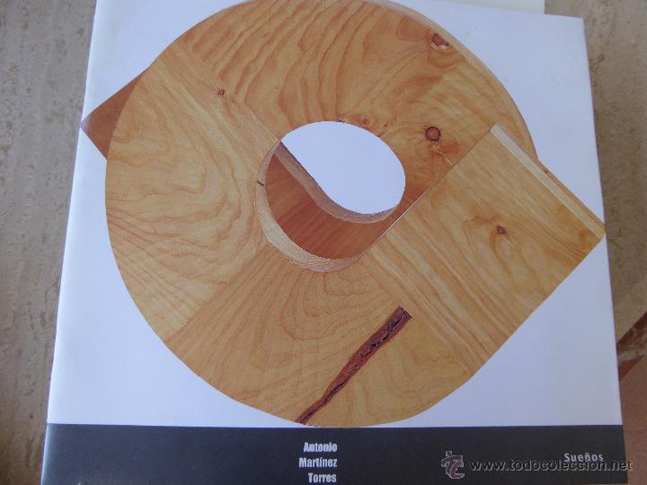 Libros de segunda mano: Antonio Mart&iacute;nez Torres. Sue&ntilde;os. Cat&aacute;logo de la Exposici&oacute;n. - Foto 1