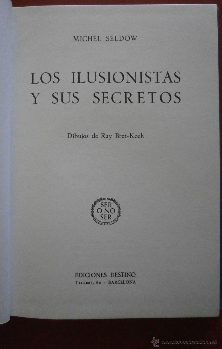 Libros de segunda mano: Los Ilusionistas y sus secretos. Michael Seldow