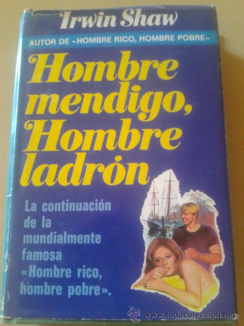 Libros de segunda mano: HOMBRE MENDIGO, HOMBRE LADRON - IRWIN SHAW - Foto 1