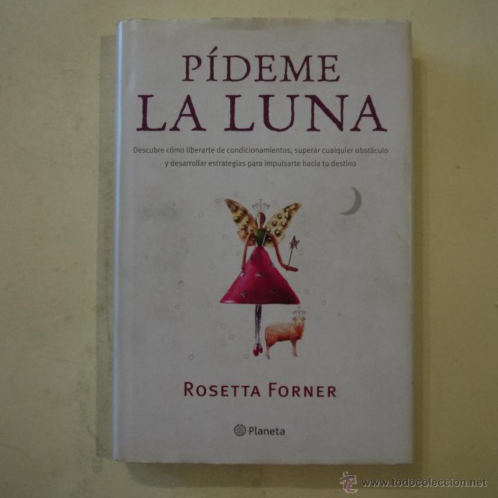 Libros de segunda mano: PIDEME LA LUNA - ROSETTA FORNER - PLANETA - 2007 - Foto 1
