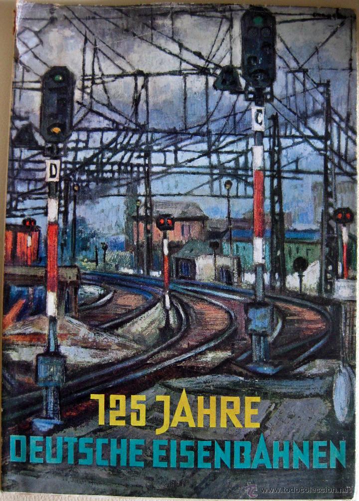 Livres d'occasion: 125 jahre deutsche eisenbahnen: ein bildwerk. 1960